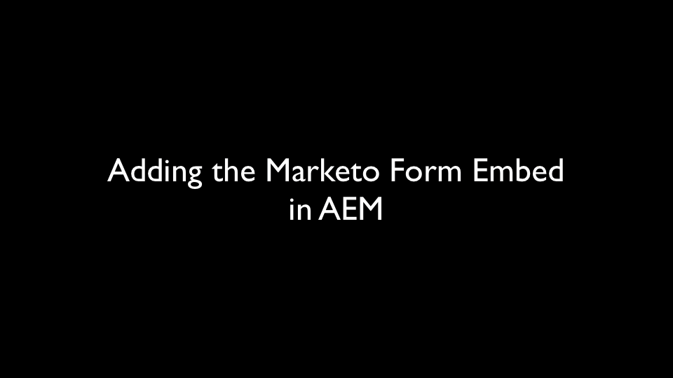 Configuring the AEM Marketo Form Component